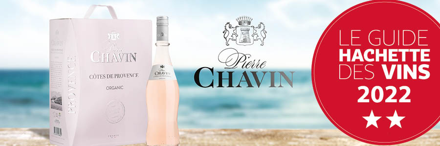 Pierre Chavin Côtes de Provence, 2 étoiles au Guide Hachette 2022 !