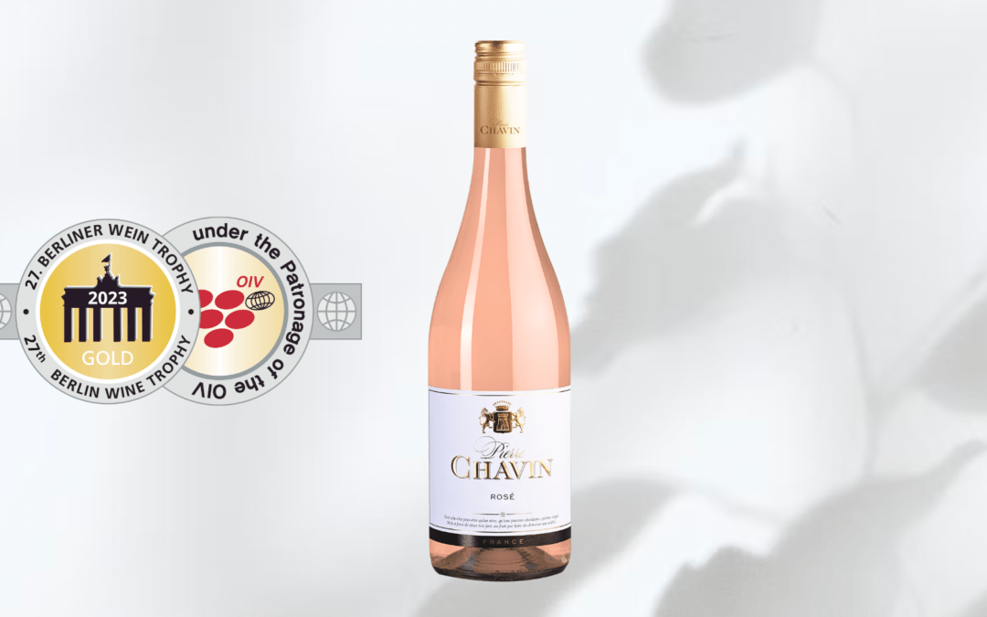 Pierre Chavin Rosé récompensé d’or au Berliner Wein Trophy Summer 2023