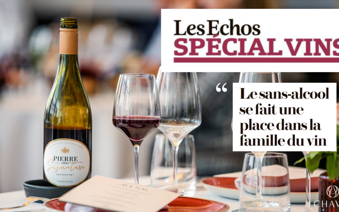 Chavin dans Les Echos : « Le sans-alcool se fait une place dans la famille du vin »