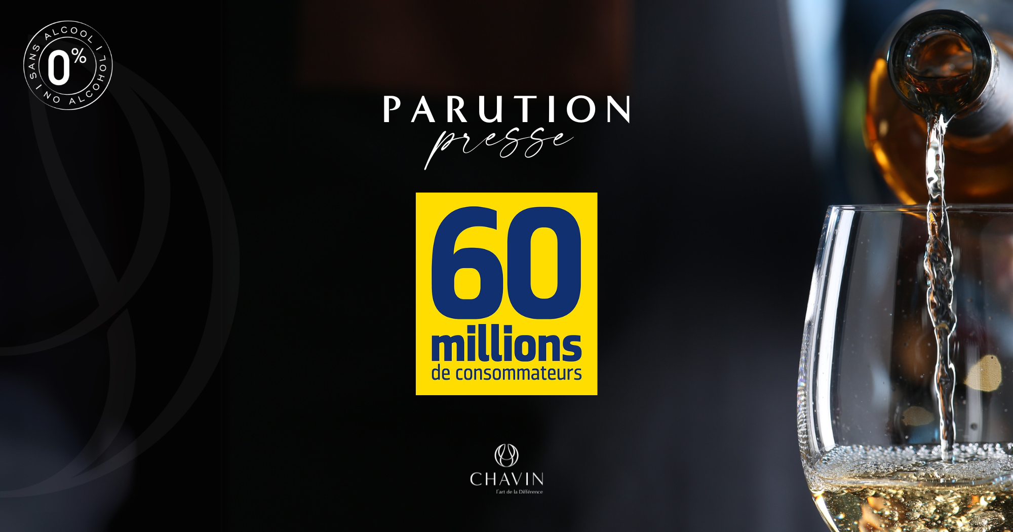 Chavin - Les vins sans alcool Chavin à l’honneur dans 60 Millions de Consommateurs