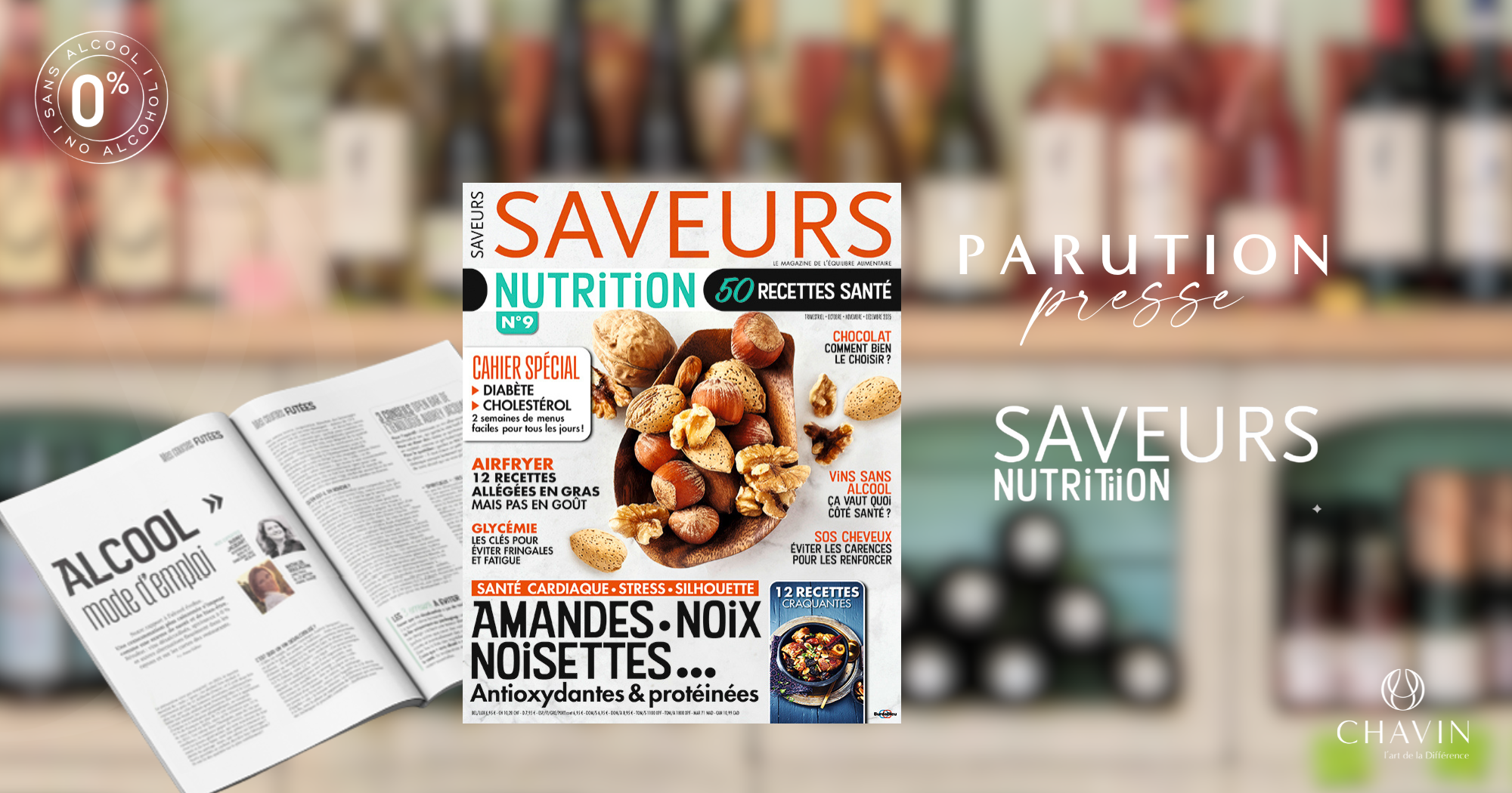 Chavin - Maison CHAVIN mise u00e0 lu2019honneur dans Saveurs Nutrition : lu2019art du vin du00e9salcoolisu00e9 u00e0 la franu00e7aise