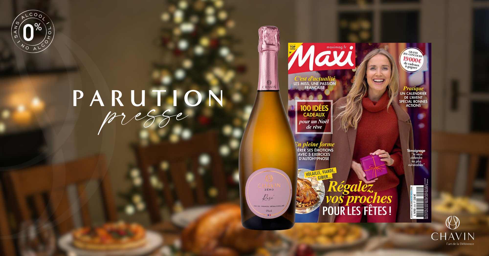 Chavin - Chavin Zero Rosé Effervescent mis à l’honneur par Magazine Maxi pour les fêtes de Noël