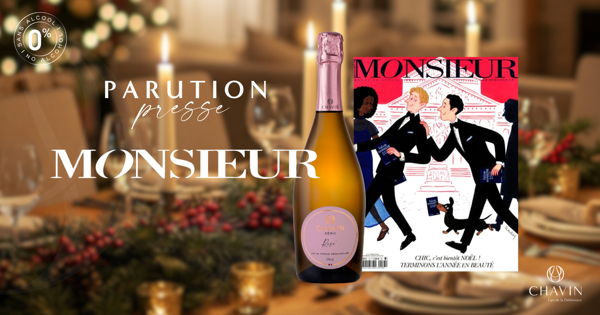 Chavin - CHAVIN ZÉRO Rosé Effervescent featured in MONSIEUR magazine