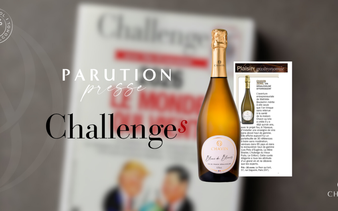 Chavin Zéro Blanc de Blancs Featured in Challenges Magazine