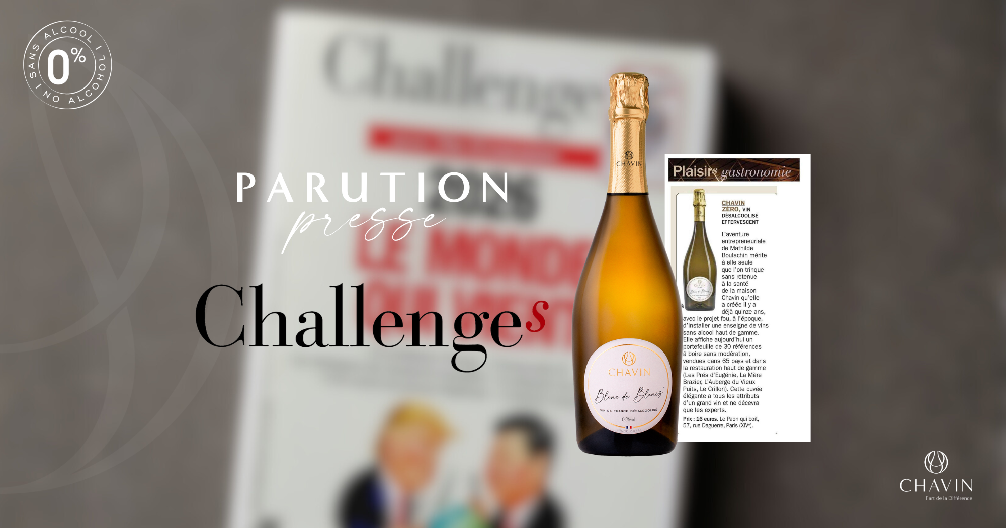 Chavin - Chavin Zéro Blanc de Blancs Featured in Challenges Magazine