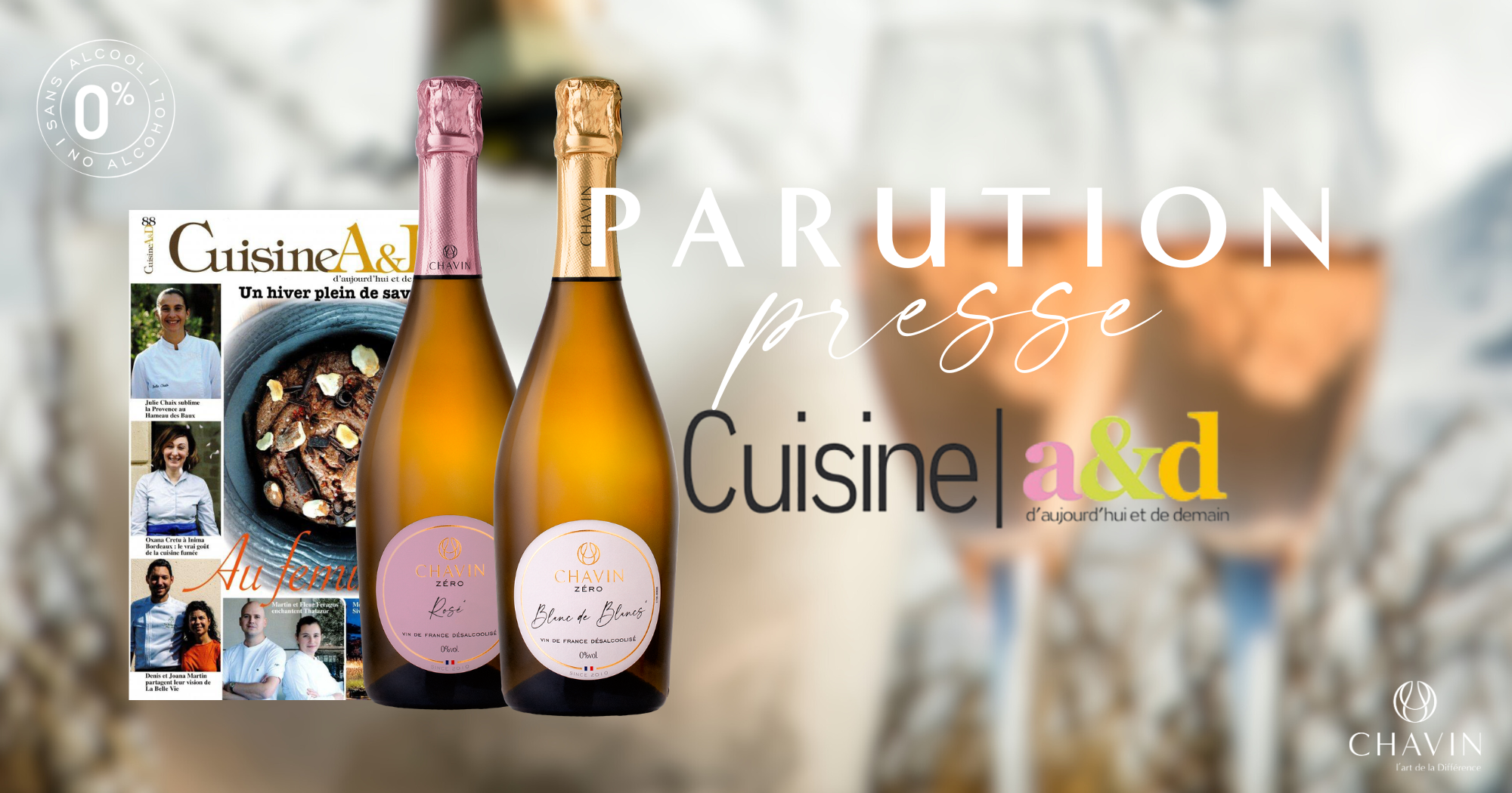 Chavin - CHAVIN mis à l’honneur dans le magazine Cuisine A&D