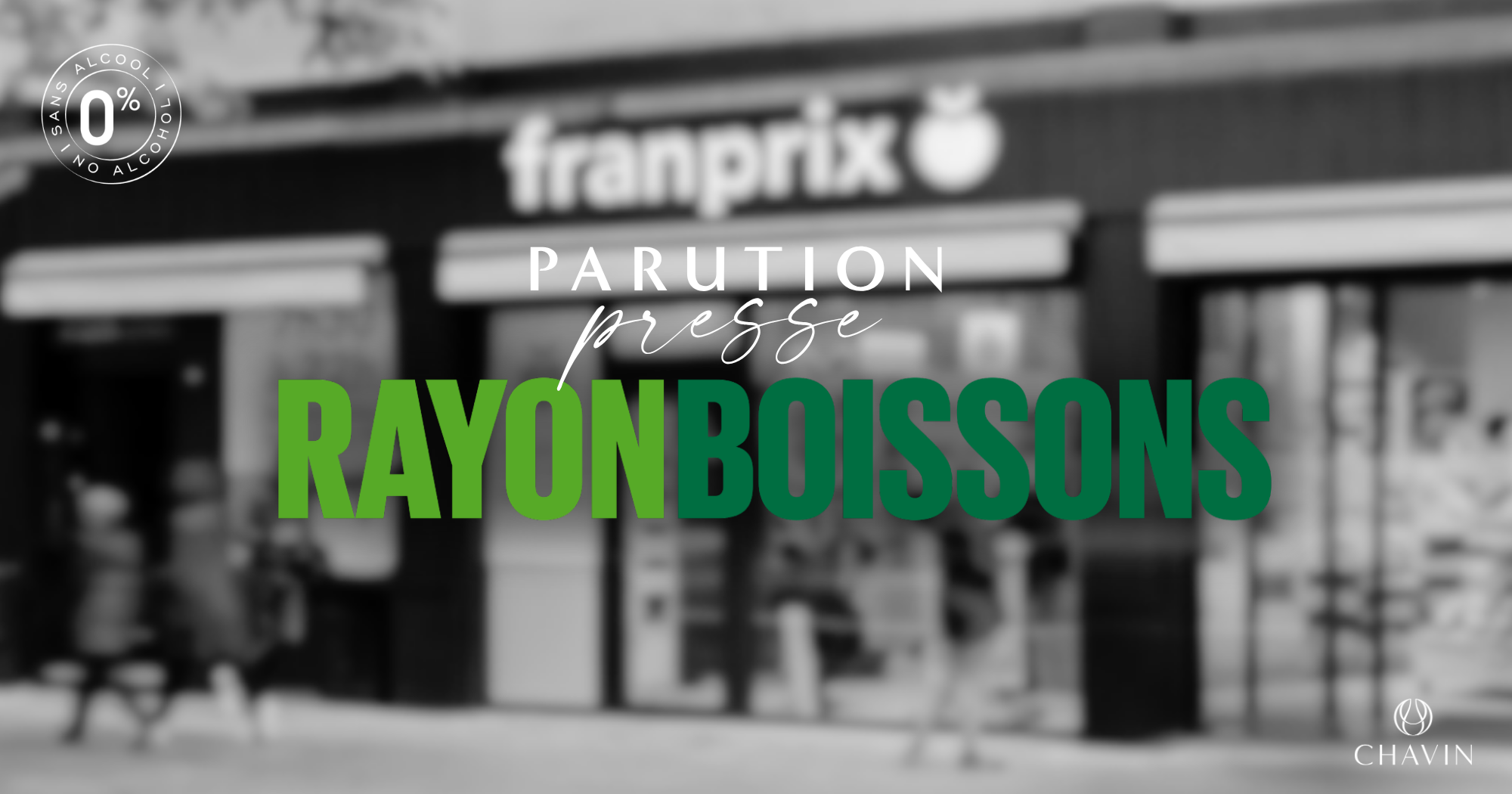 Chavin - CHAVIN strengthens its presence in French retail with Franprix