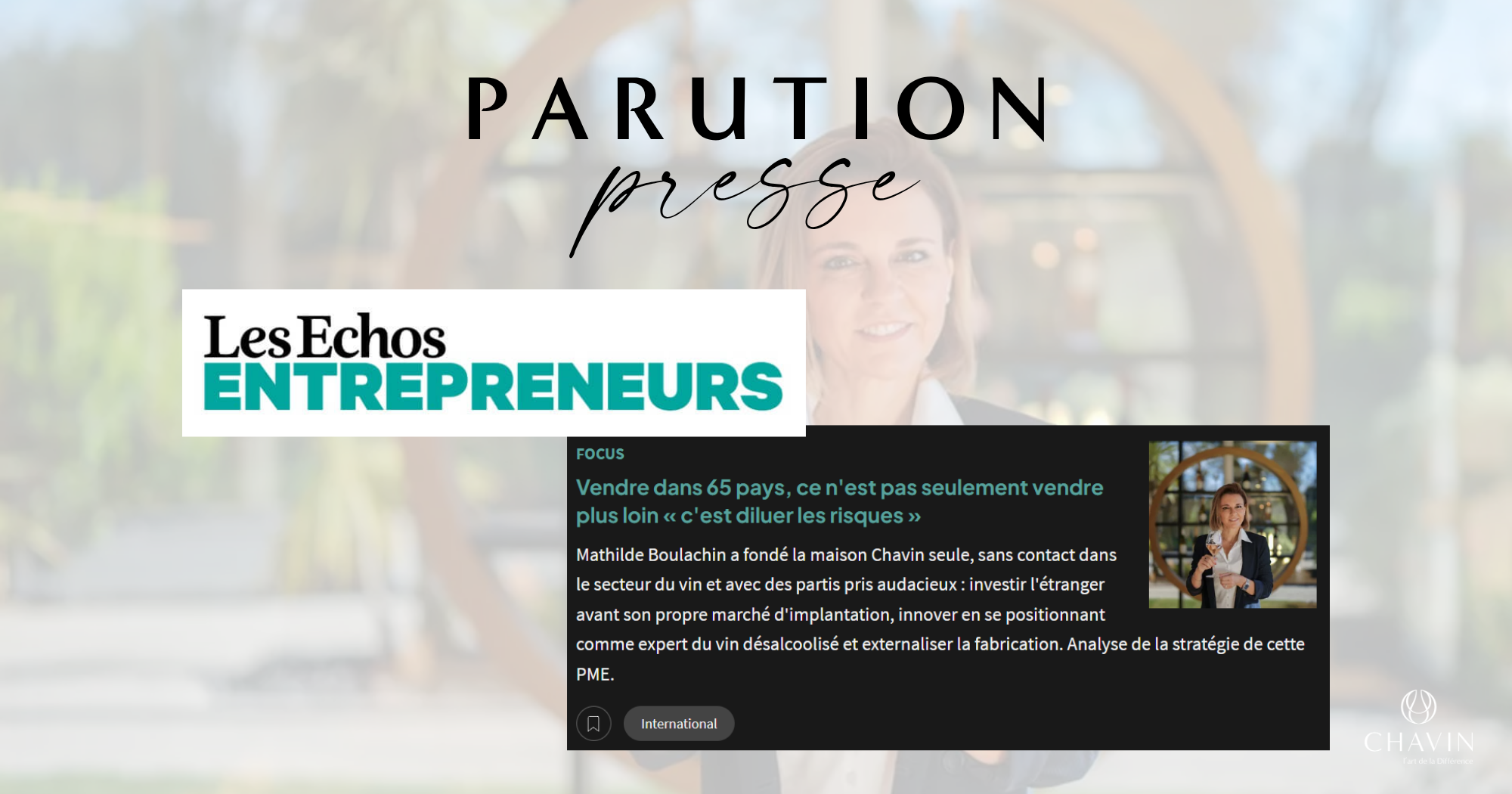 Chavin - Maison Chavin featured in Les Échos Entrepreneurs on international growth strategies